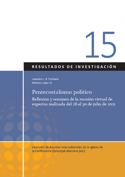 Pentecostalismo político. Reflexión y resumen de la reunión virtual de expertos realizada del 28 al 30 de julio de 2021