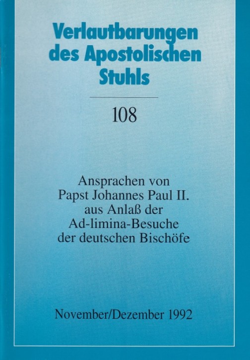 Ansprachen aus Anlaß der Ad-limina-Besuche der deutschen Bischöfe 1992