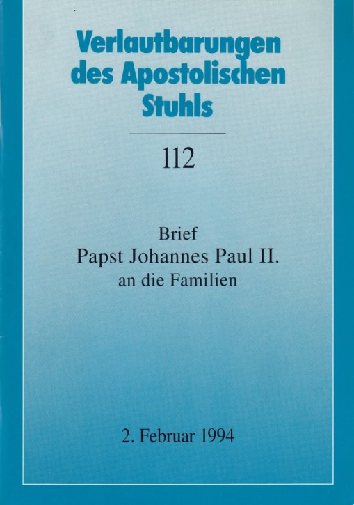 Papst Johannes Paul II.: Briefe an die Familien