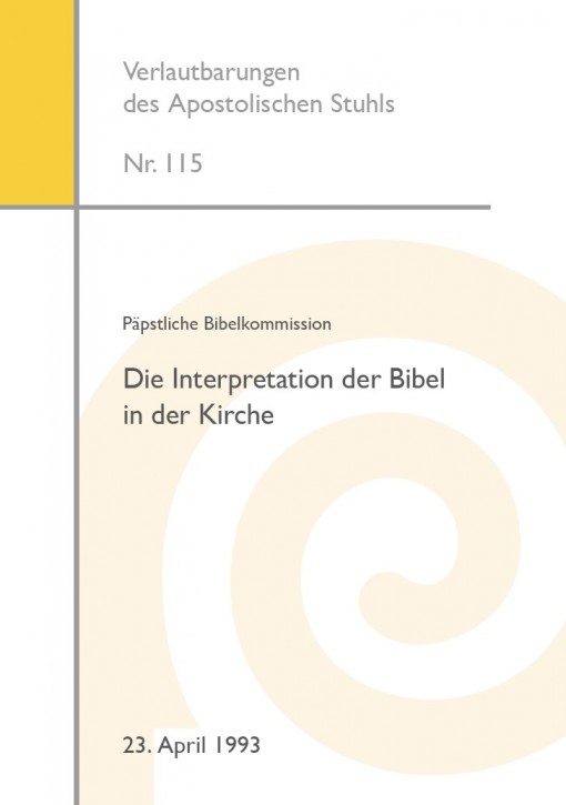 Päpstliche Bibelkommission: Die Interpretation der Bibel in der Kirche (5., korr. Aufl. 2017)
