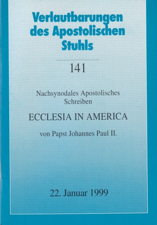 Papst Johannes Paul II.: Apostolisches Schreiben ECCLESIA IN AMERICA