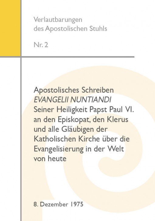 Apostolisches Schreiben EVANGELII NUNTIANDI Seiner Heiligkeit Papst Paul VI.