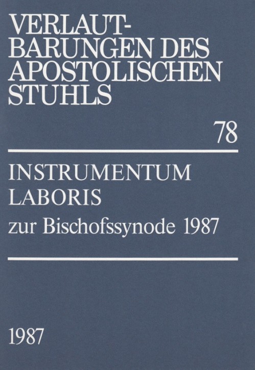 Papst Johannes Paul II.: INSTRUMENTUM LABORIS zur Bischofssynode 1987