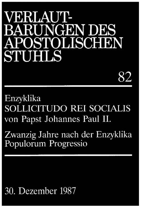Papst Johannes Paul II.: Enzyklika SOLLICITUDO REI SOCIALIS