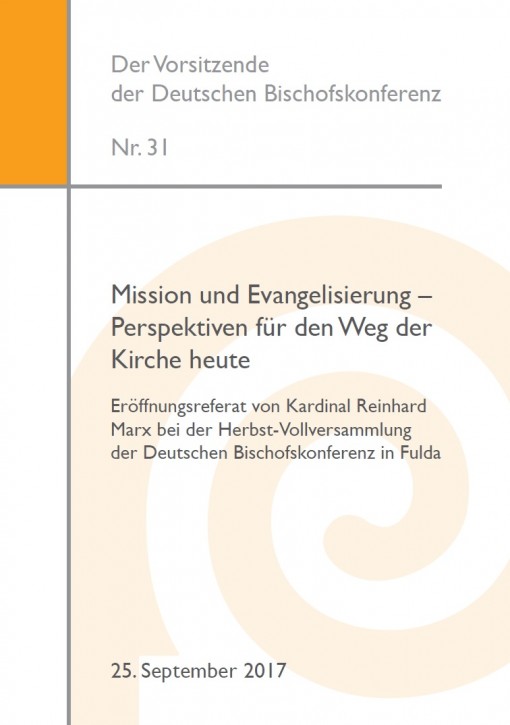 Mission und Evangelisierung. Perspektiven für den Weg der Kirche heute