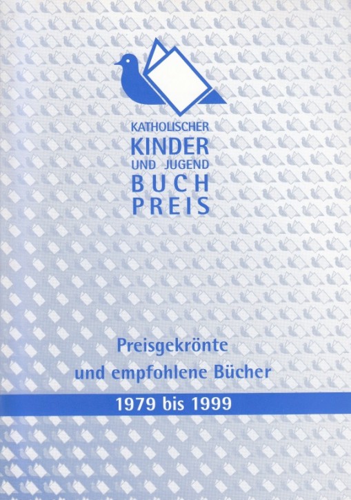 Katholischer Kinder- und Jugendbuchpreis 1979-1999