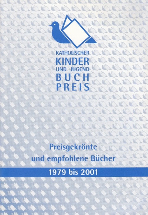 Katholischer Kinder und Jugendbuchpreis 1979-2001