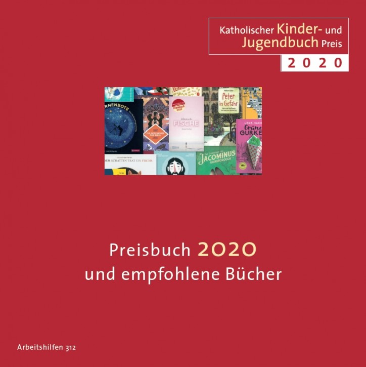 Katholischer Kinder- und Jugendbuchpreis 2020 -  Preisbuch 2020 und empfohlene Bücher
