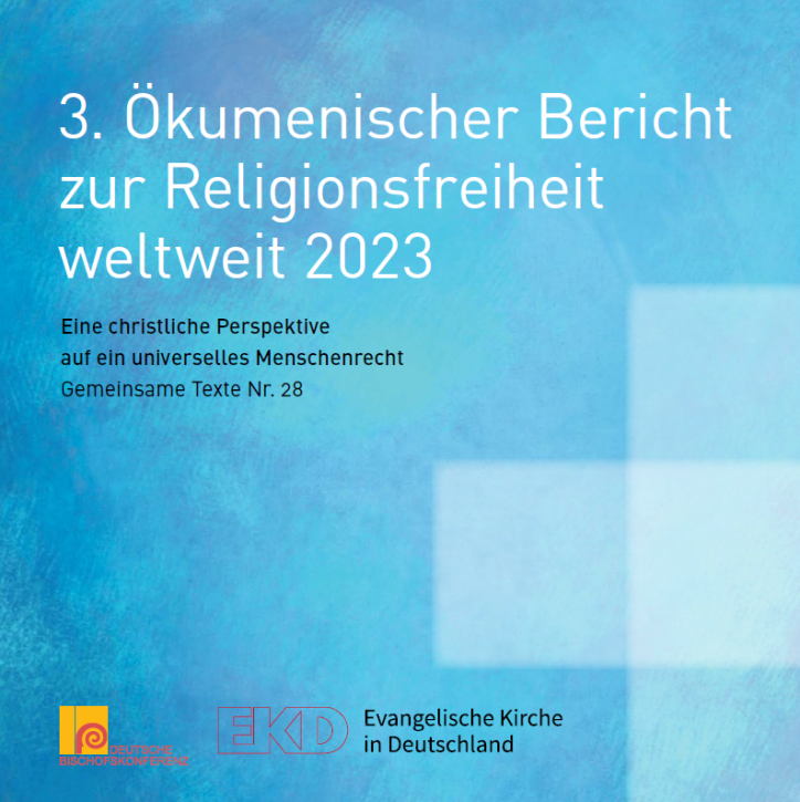 3. Ökumenischer Bericht zur Religionsfreiheit weltweit 2023. Eine christliche Perspektive auf ein universelles Menschenrecht